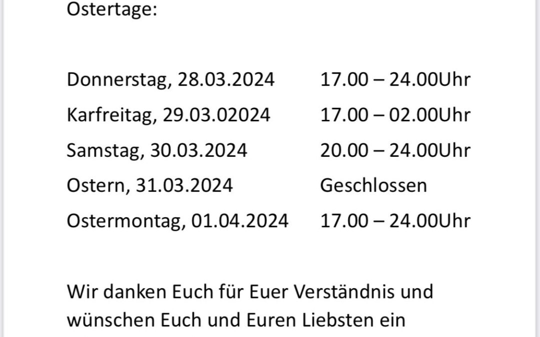 Öffnungszeiten Ostern